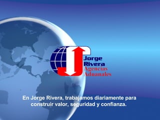 Seguridad, control y confianza.