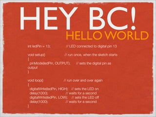 Open Hardware: Arduino #barcampmexico