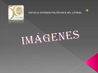 imágenes,[object Object]