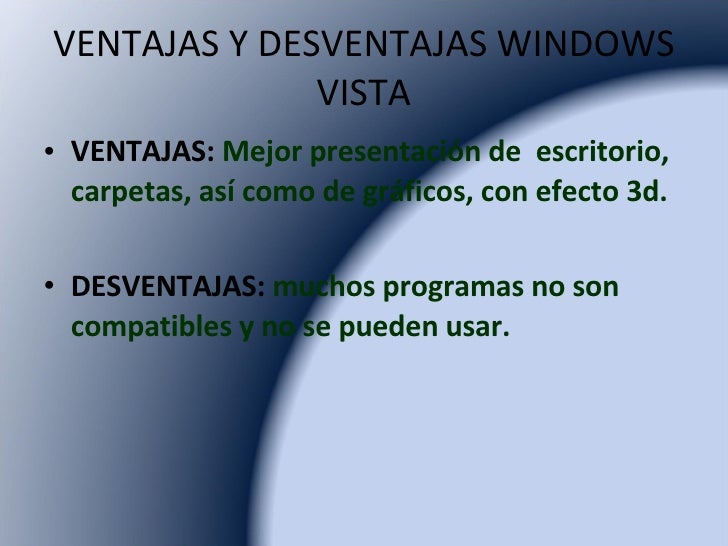 Ventaja Y Desventaja De Windows Vista