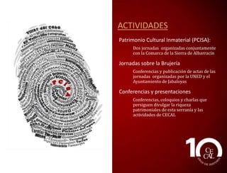 MANTENIMIENTO DE
ARCHIVOS Y
BIOBLIOTECA
Archivo fotográfico de López Segura
Archivos etnográficos
Biblioteca de publicaciones de
asociaciones culturales aragonesas

 