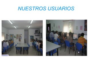 NUESTROS USUARIOS 
