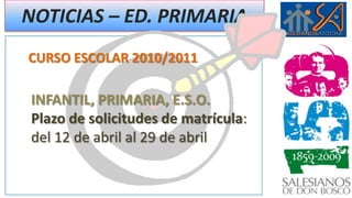NOTICIAS – ED. INFANTILParque infantilEl parque de infantilse cerrará a partir del lunes día 22 de febrero a las 17:00 horas 