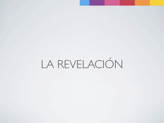 LA REVELACIÓN
 