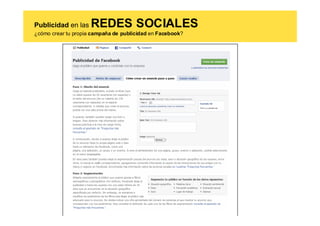 Publicidad en las    REDES SOCIALES
¿cómo crear tu propia campaña de publicidad en Facebook?
 