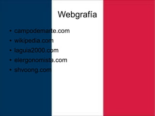 Webgrafía
● campodemarte.com
● wikipedia.com
● laguia2000.com
● elergonomista.com
● shvoong.com
 