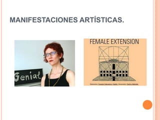 MANIFESTACIONES ARTÍSTICAS.
 