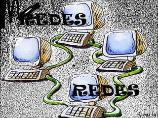 REDES By DG&FR REDES 
