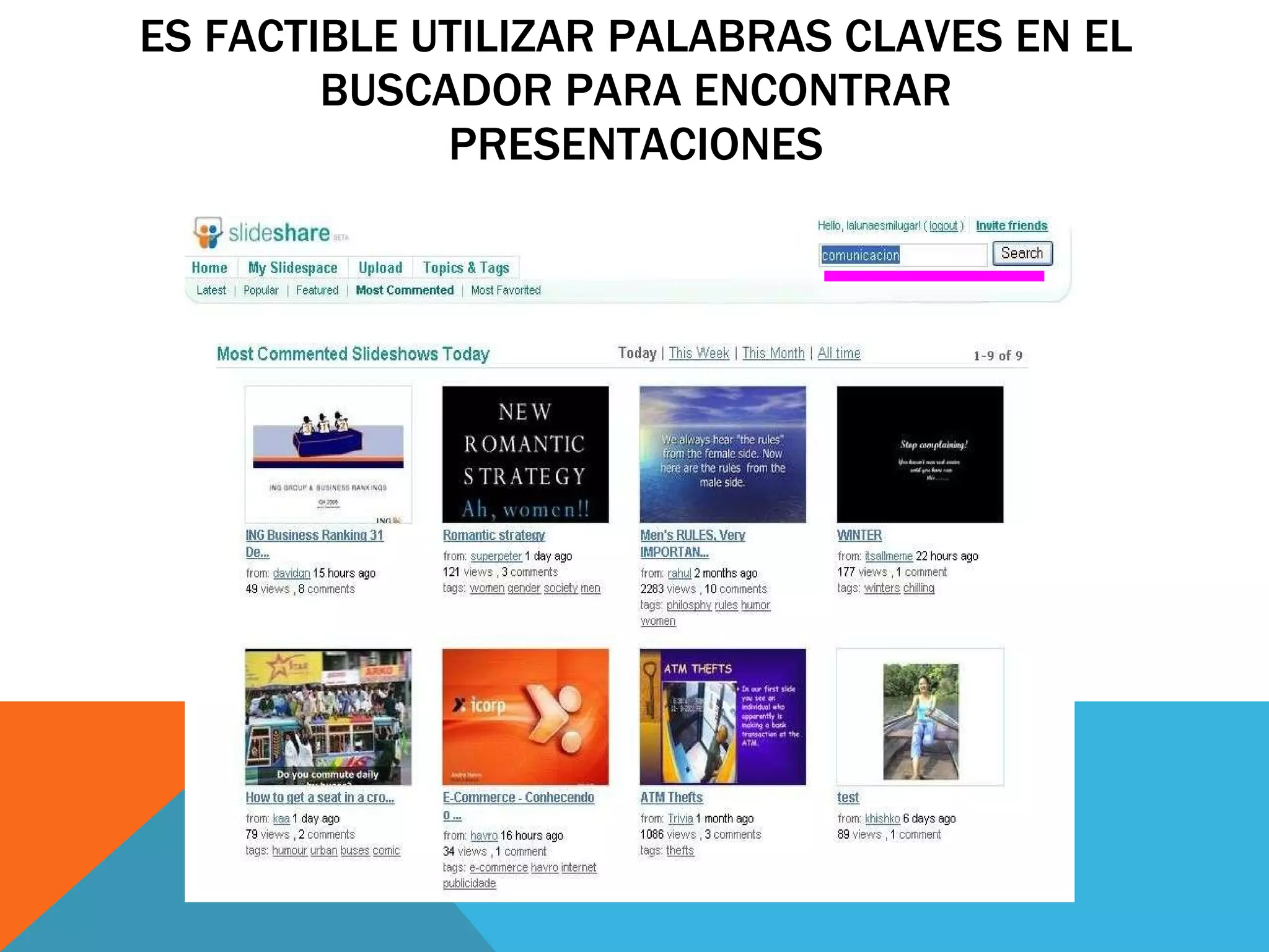 ES FACTIBLE UTILIZAR PALABRAS CLAVES EN EL BUSCADOR PARA ENCONTRAR PRESENTACIONES 
