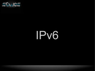 IPv6 