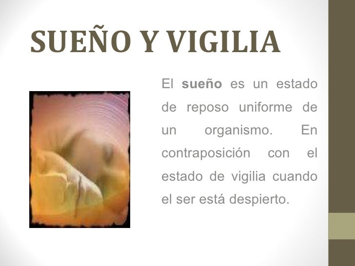 SUEÑO Y VIGILIA