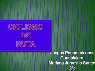 CICLISMO DE RUTA Juegos Panamericanos Guadalajara. Mariana Jaramillo Santos 2°c 