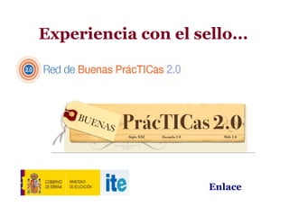Experiencia con el sello...




                     Enlace
 