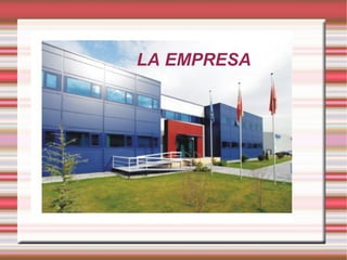 LA EMPRESA 