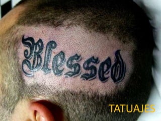 TATUAJES
 