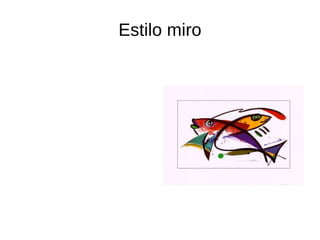 Estilo miro