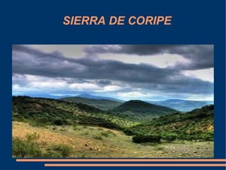 SIERRA DE CORIPE