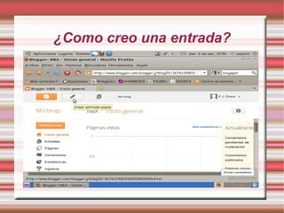¿Como creo una entrada?
 