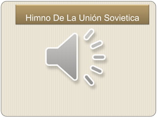 Himno De La Unión Sovietica
 