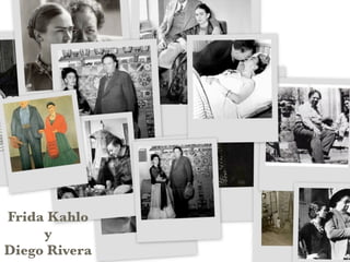 Frida Kahlo
     y
Diego Rivera
 
