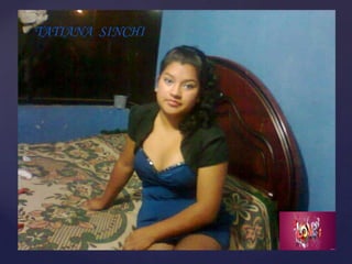 TATIANA SINCHI
 