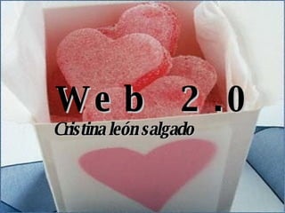Web  2.0 Cristina león salgado 