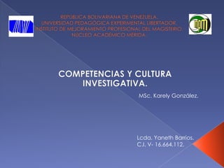 MSc. Karely González.




Lcda. Yaneth Barrios.
C.I. V- 16.664.112.
 
