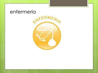 enfermería
 