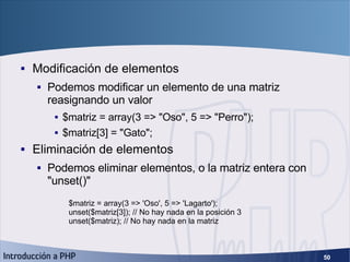 Matrices (3) <ul><li>Modificación de elementos </li></ul><ul><ul><li>Podemos modificar un elemento de una matriz reasignan...