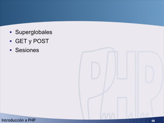 Información de usuario <ul><li>Superglobales </li></ul><ul><li>GET y POST </li></ul><ul><li>Sesiones </li></ul>