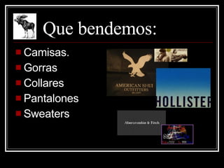 Que bendemos: Camisas. Gorras Collares Pantalones Sweaters 