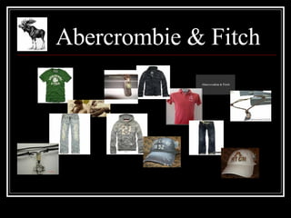 Abercrombie & Fitch 