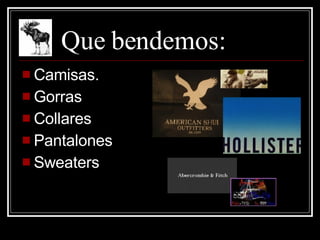 Que bendemos: Camisas. Gorras Collares Pantalones Sweaters 