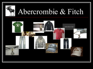 Abercrombie & Fitch 