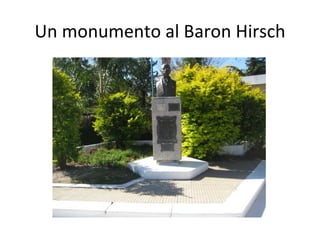 Un monumento al Baron Hirsch 