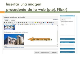 Insertar una imagen  procedente de la web (p.ej. Flickr)  Misión cumplida 