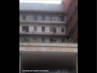 Situación Hospital Clínico Universitario
