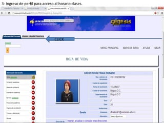 3- Ingreso de perfil para acceso al horario clases.
CLICK
 