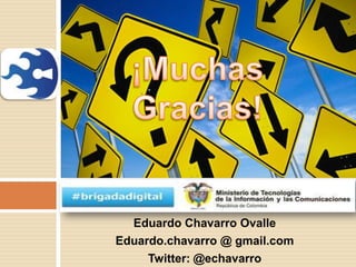 Eduardo Chavarro Ovalle
Eduardo.chavarro @ gmail.com
Twitter: @echavarro
 
