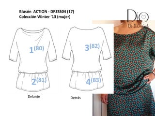 Blusón ACTION - DRESS04 (17)
Colección Winter ’13 (mujer)
Delante Detrás
1(80)
2(81)
3(82)
4(83)
 