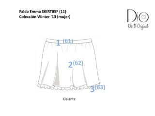 Falda Emma SKIRT05F (11)
Colección Winter ’13 (mujer)
Delante
1 (61)
2(62)
3(63)
 
