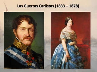 Las Guerras Carlistas (1833 – 1878)

 