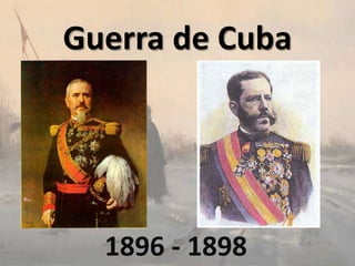 Guerra de Cuba

1896 - 1898

 