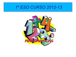 1º ESO CURSO 2012-13

 