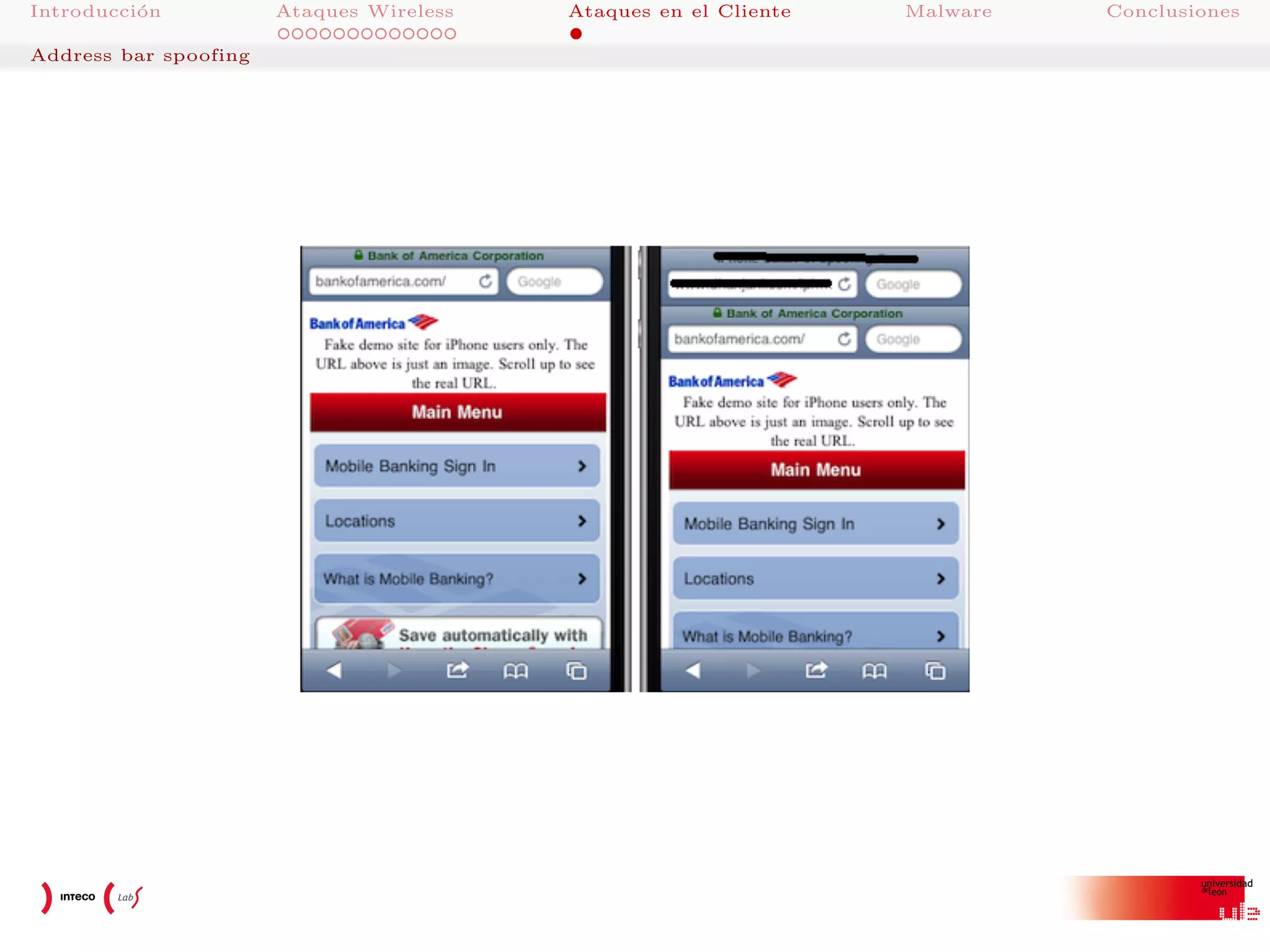 Introducci´n
o
Address bar spoofing

Ataques Wireless

Ataques en el Cliente

Malware

Conclusiones

 