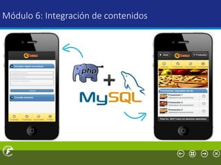 Módulo 6: Integración de contenidos
 