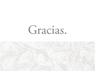 Gracias.
 