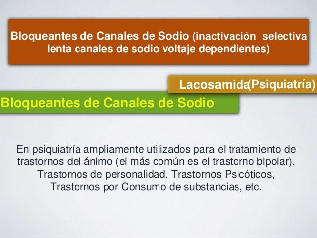Agonistas Dopaminergicos e inhibidores de canales de sodio Agonistas Dopaminergicos e inhibidores de canales de sodio