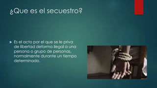 Secuestro y medidas de prevención | PPTX