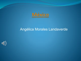 Angélica Morales Landaverde 
 